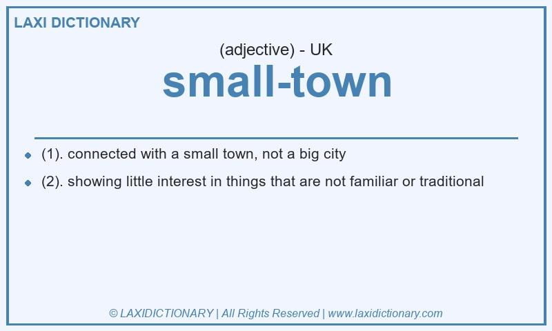 Definition small-town in British English