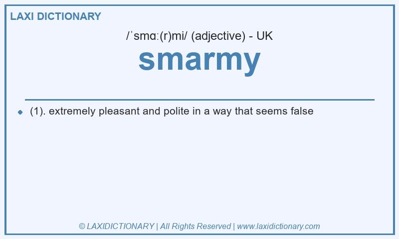 Definition smarmy in British English