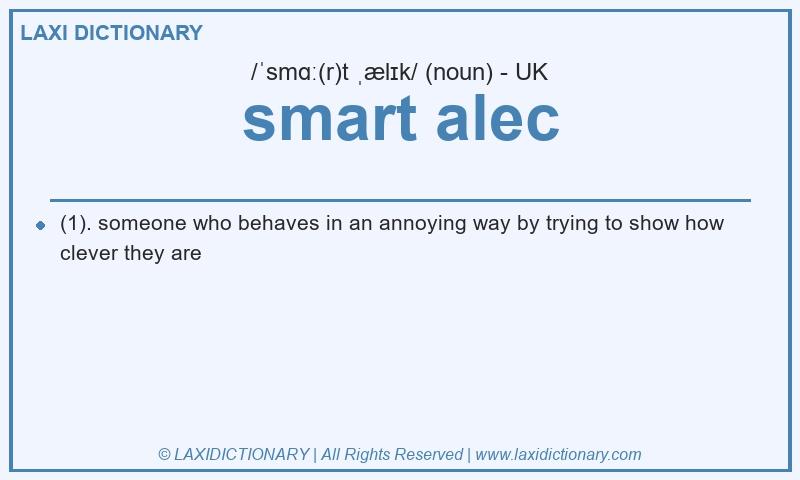 Definition smart alec in British English