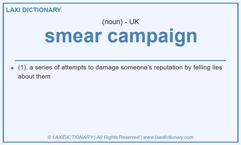 Definition smear campaign in British English