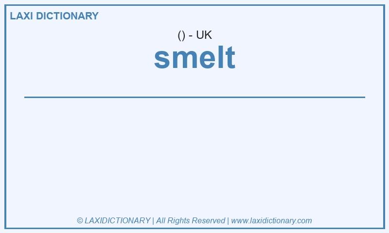 Definition smelt in British English