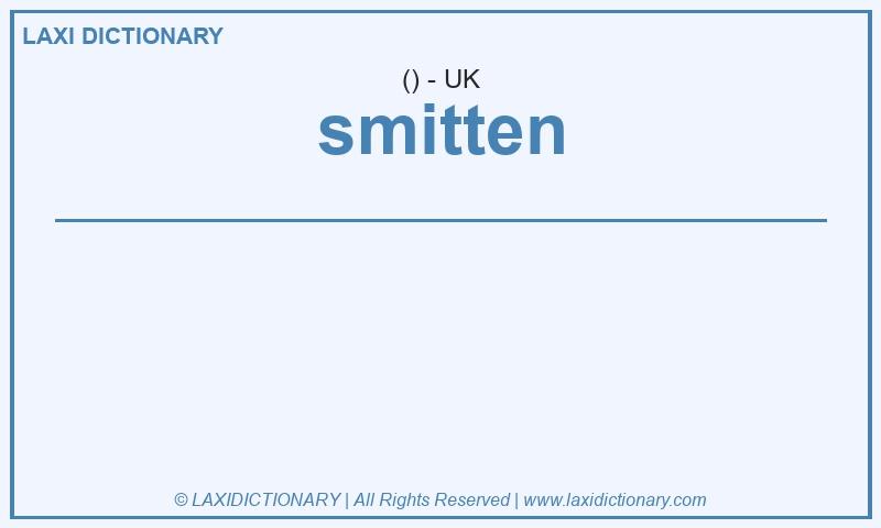 Definition smitten in British English