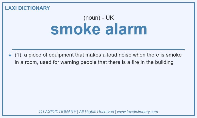 Definition smoke alarm in British English