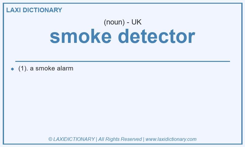 Definition smoke detector in British English