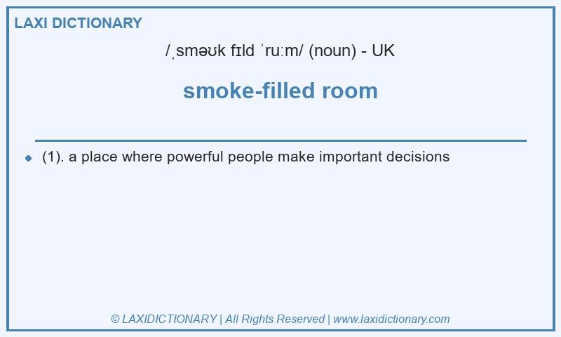 Definition smoke-filled room in British English
