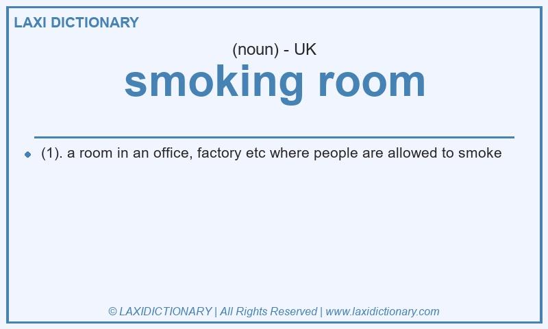 Definition smoking room in British English