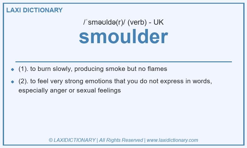 Definition smoulder in British English