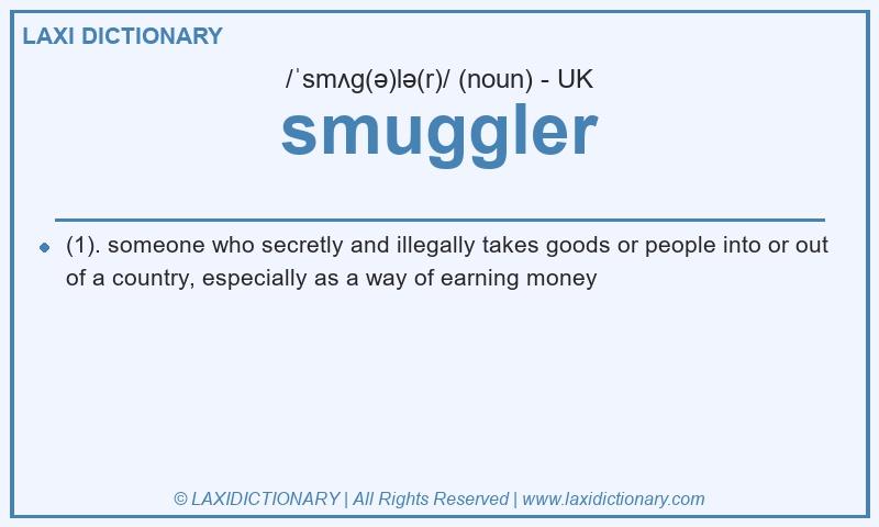 Definition smuggler in British English