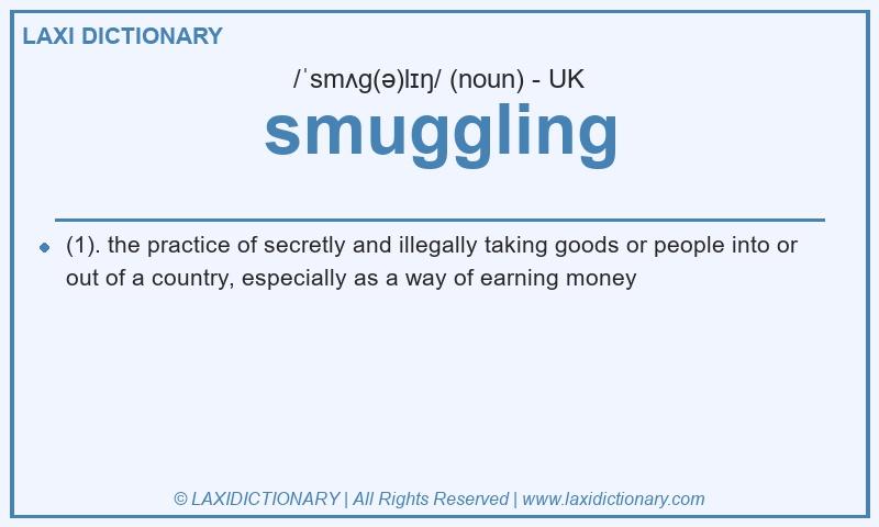 Definition smuggling in British English