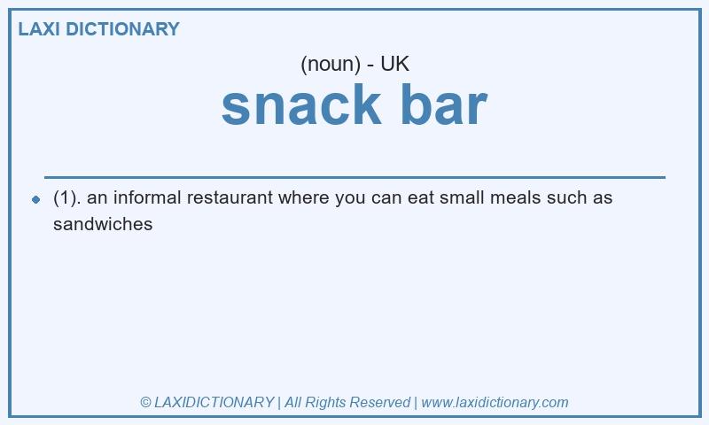 Definition snack bar in British English