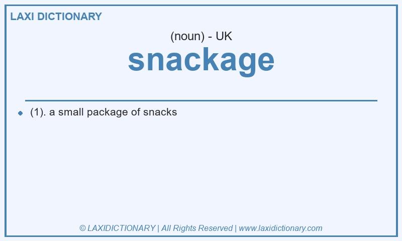 Definition snackage in British English