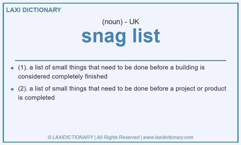 Definition snag list in British English
