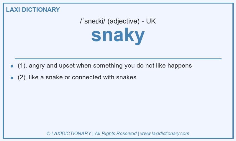 Definition snaky in British English