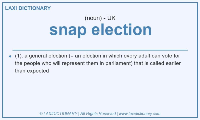 Definition snap election in British English