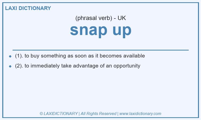 Definition snap up in British English