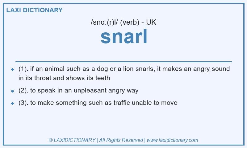 Definition snarl in British English