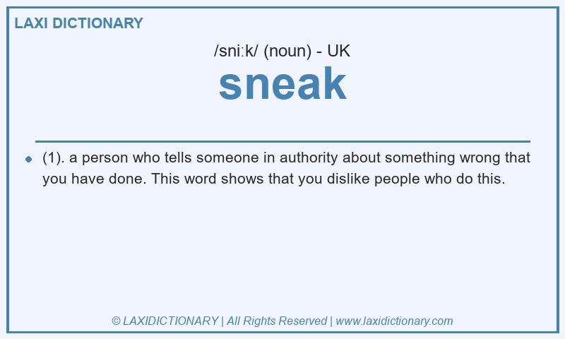 Definition sneak in British English