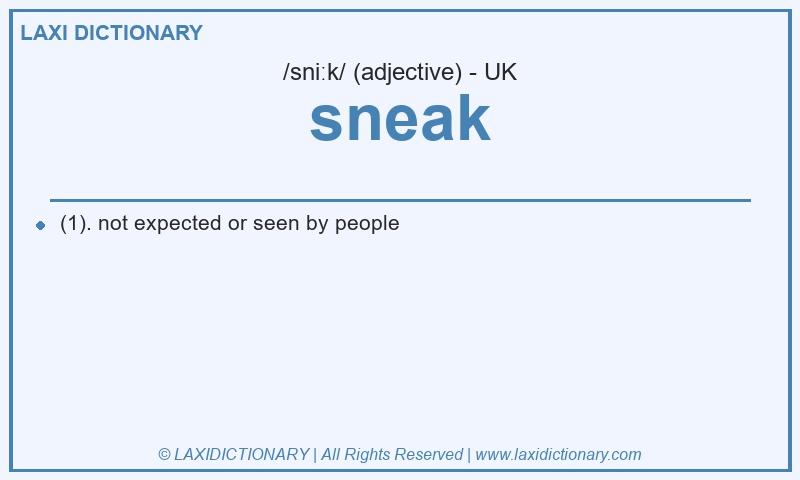 Definition sneak in British English