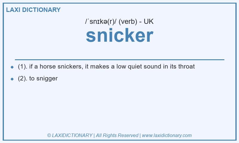Definition snicker in British English