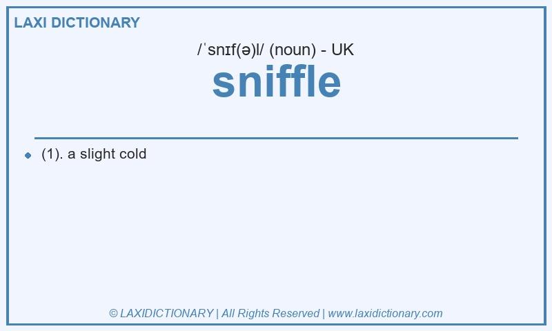 Definition sniffle in British English
