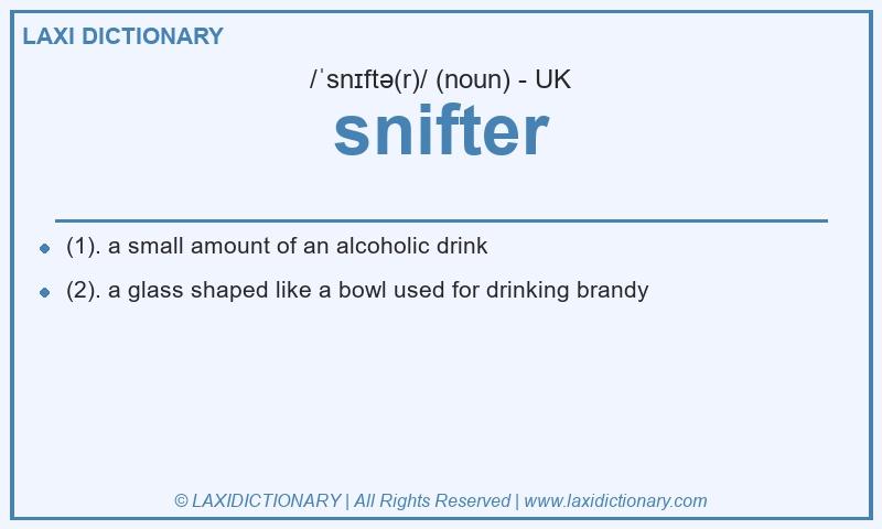 Definition snifter in British English
