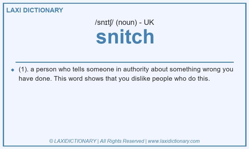 Definition snitch in British English