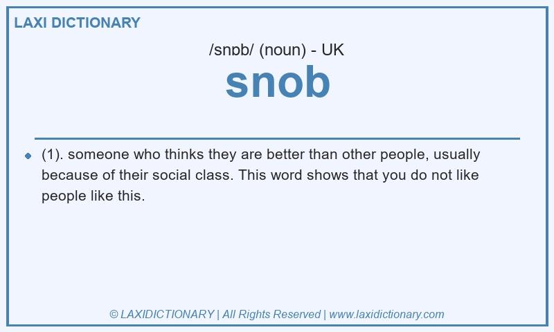 Definition snob in British English