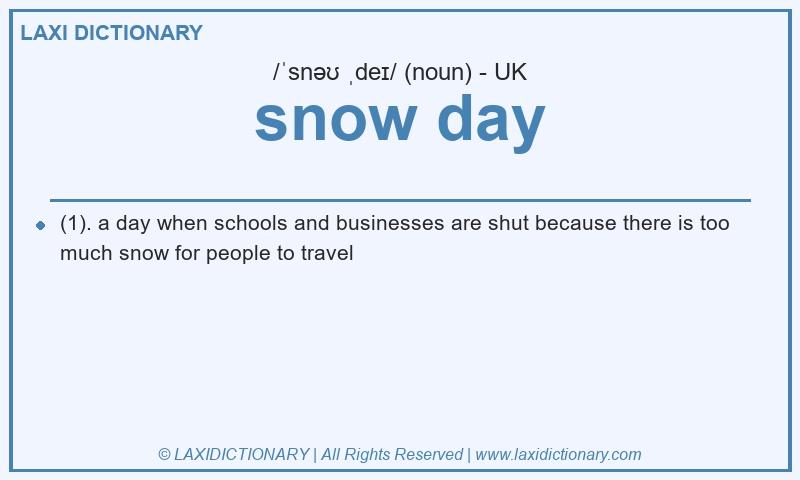 Definition snow day in British English