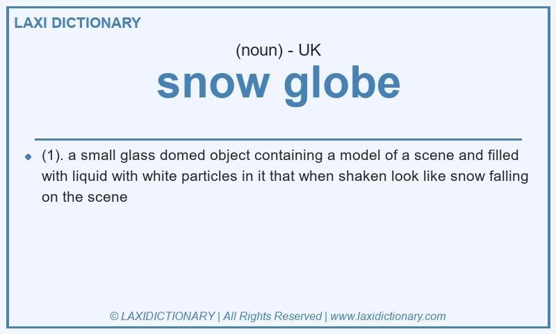 Definition snow globe in British English