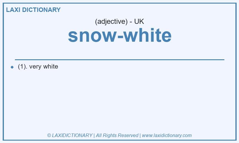 Definition snow-white in British English
