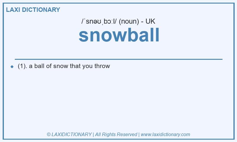 Definition snowball in British English