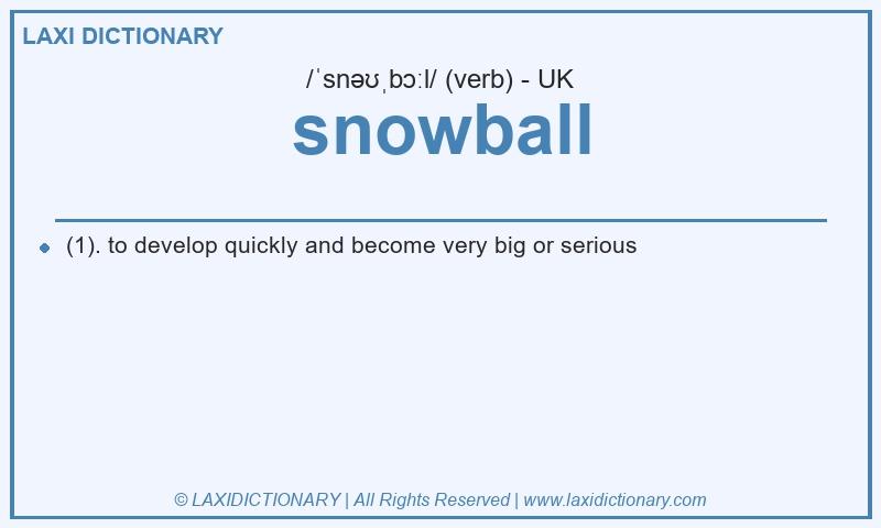 Definition snowball in British English