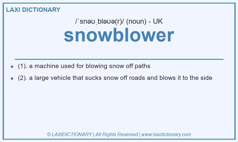 Definition snowblower in British English