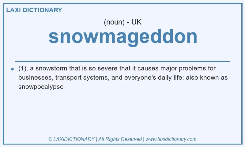 Definition snowmageddon in British English