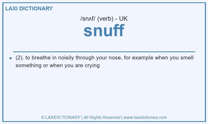 Definition snuff in British English