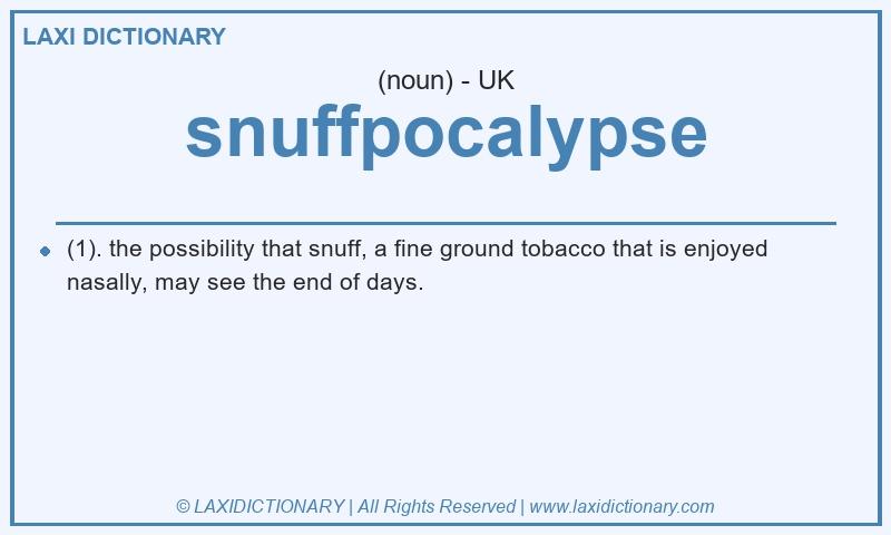 Definition snuffpocalypse in British English