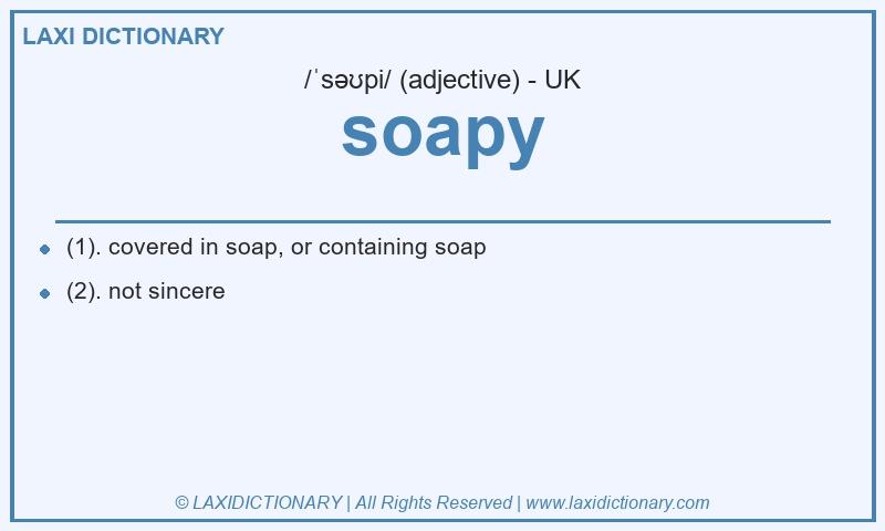 Definition soapy in British English