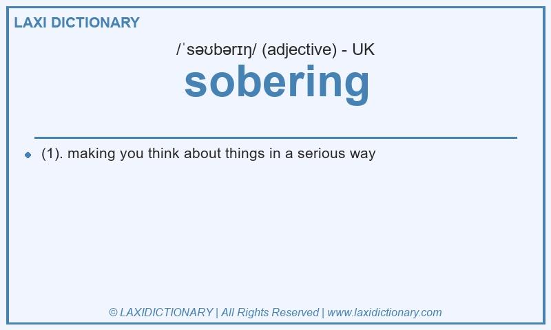 Definition sobering in British English