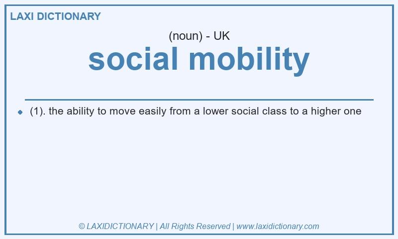 Definition social mobility in British English