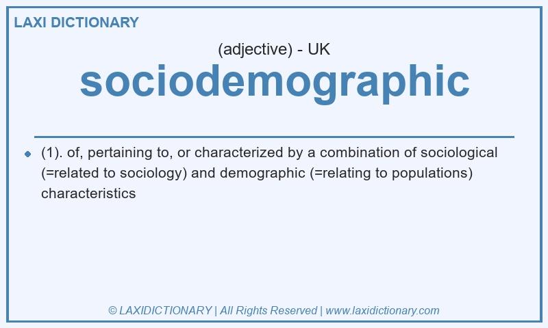 Definition sociodemographic in British English