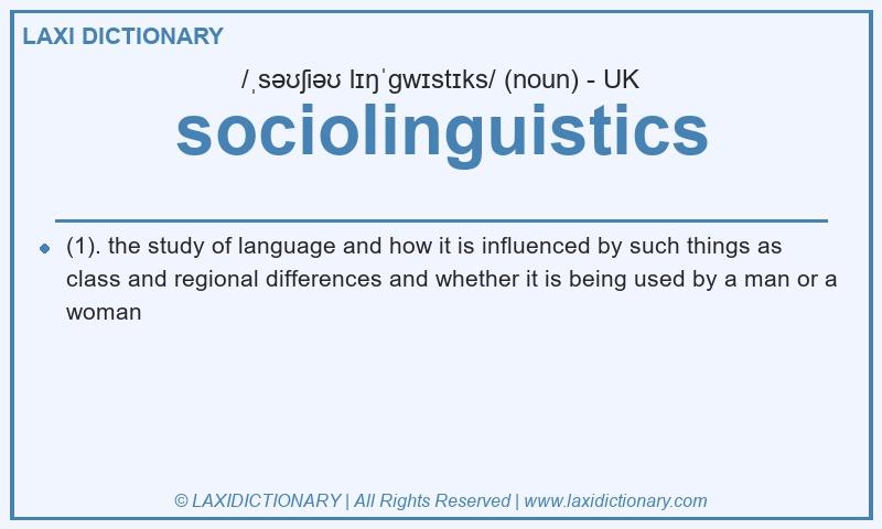 Definition sociolinguistics in British English