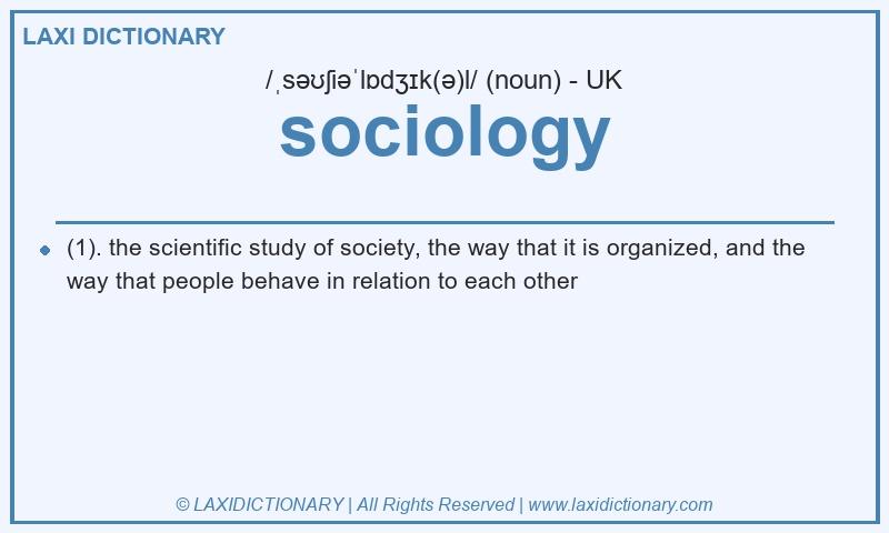 Definition sociology in British English
