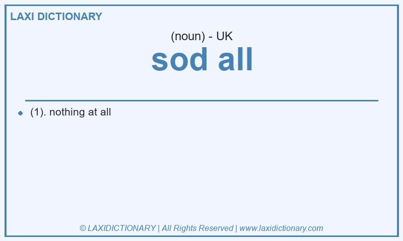 Definition sod all in British English