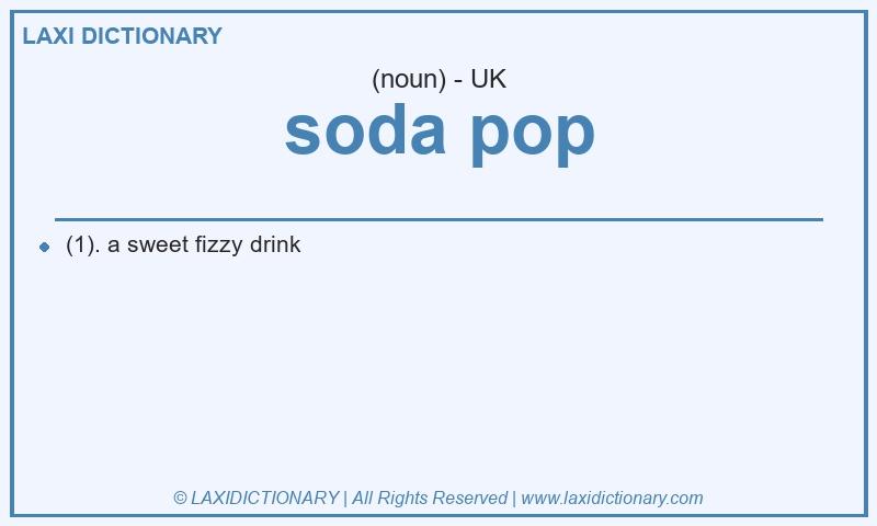 Definition soda pop in British English
