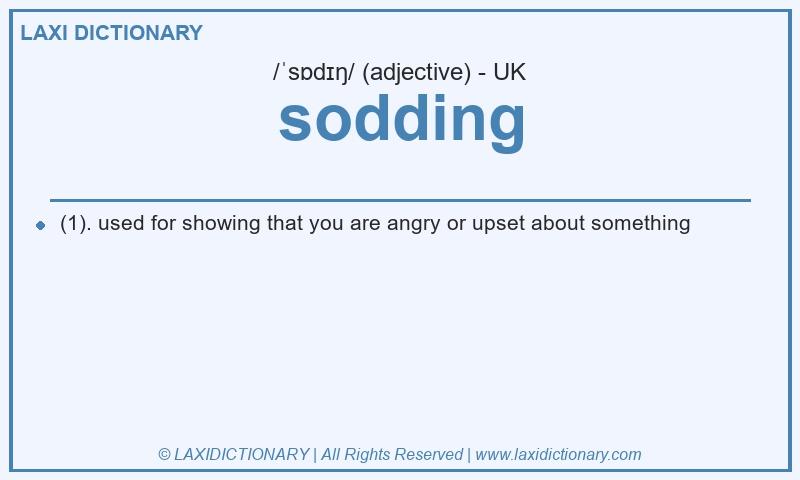 Definition sodding in British English