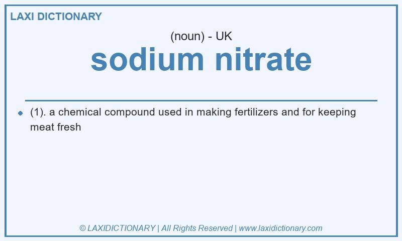 Definition sodium nitrate in British English