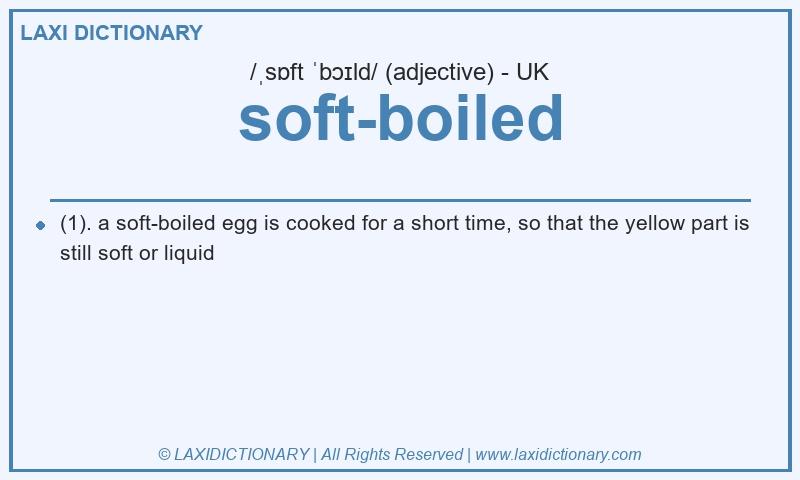 Definition soft-boiled in British English