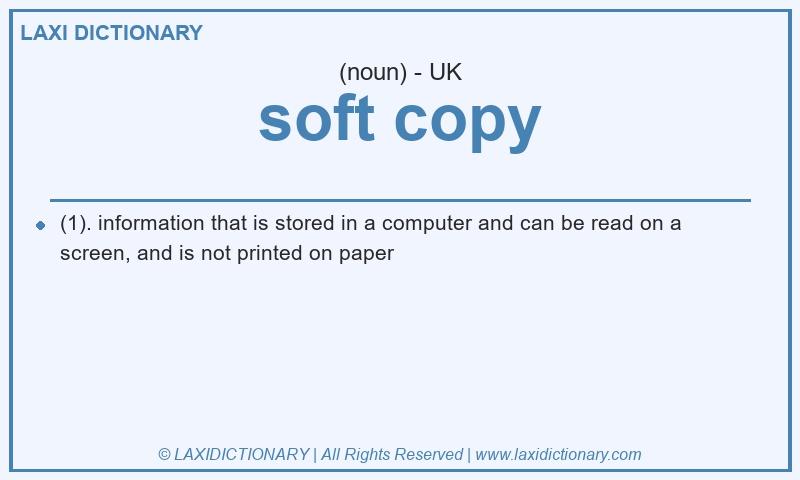Definition soft copy in British English