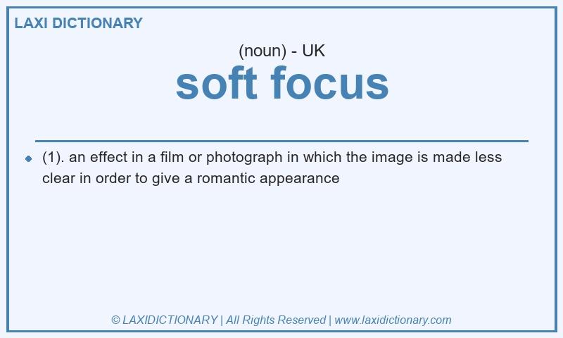 Definition soft focus in British English