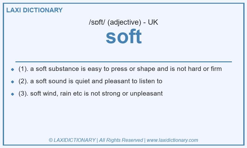 Definition soft in British English